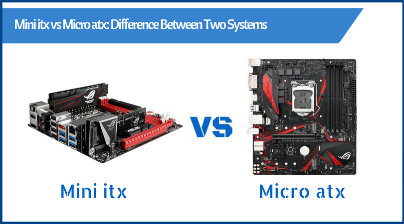 mini itx vs micro atx